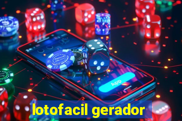 lotofacil gerador